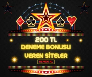 200 TL Deneme Bonusu Veren Siteler