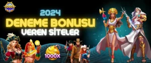 Deneme Bonusu Veren Siteler 2024